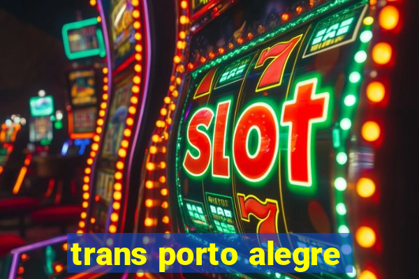 trans porto alegre